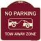 Signmission Designer Series-No Parking Tow Away Zone Burgungy Heavy-Gauge Aluminum, 18" x 18", BU-1818-9821 A-DES-BU-1818-9821 - alternate 1